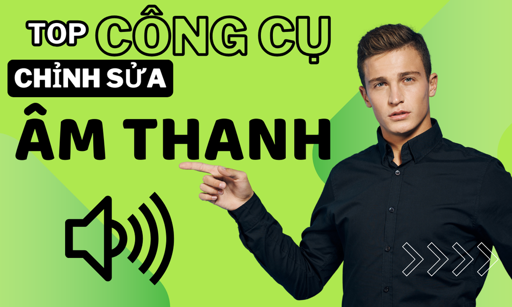 top cong cu chinh sua am thanh