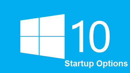 Cách khởi động chế độ Startup Options trong Windows 10